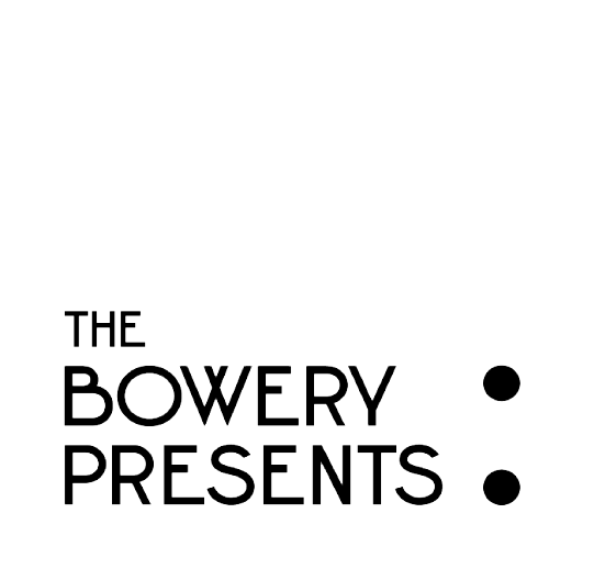 Bowery Presents